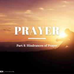 Hindrances to answered prayer include