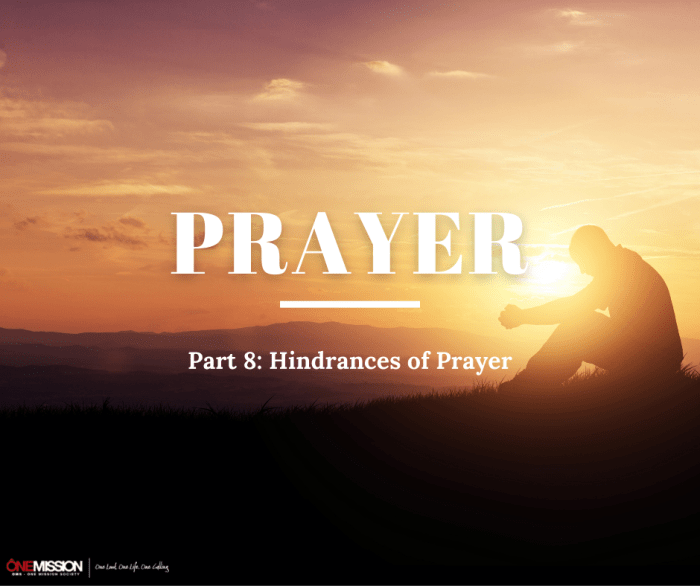 Hindrances to answered prayer include